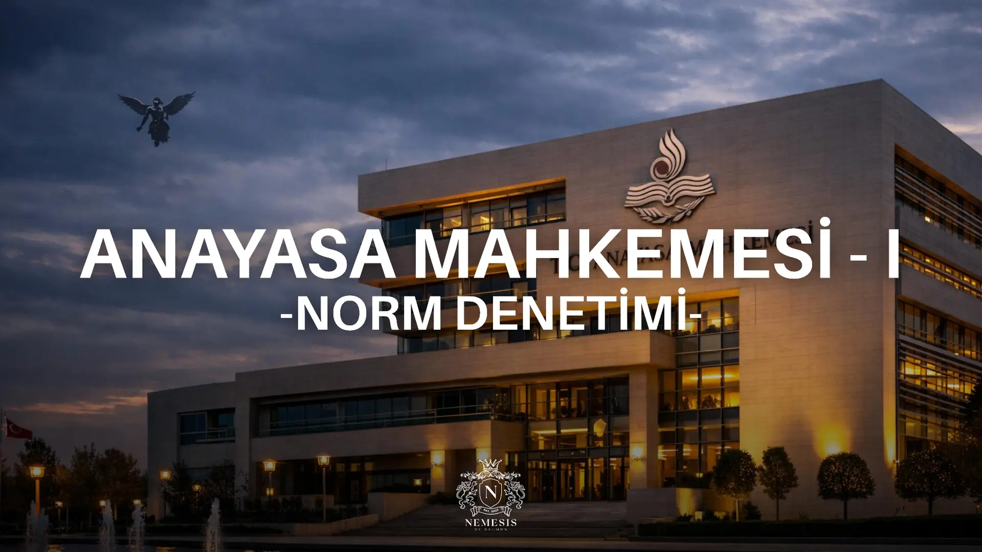 ANAYASA MAHKEMESİ - I NORM DENETİMİ